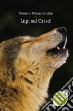 Lupi sul Carso!