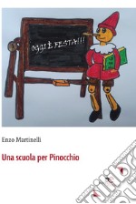 Una scuola per Pinocchio libro