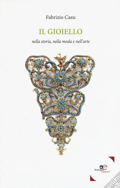 Il gioiello nella storia, nella moda, nell'arte