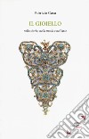 Il gioiello nella storia, nella moda, nell'arte libro di Casu Fabrizio