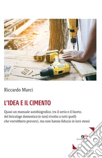 L'idea e il cimento libro