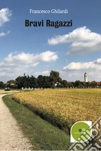 Bravi ragazzi libro