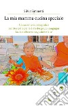 La mia mamma cucina speciale libro