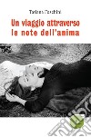 Un viaggio attraverso le note dell'anima libro