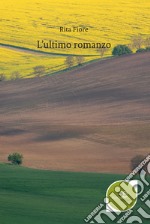 L'ultimo romanzo