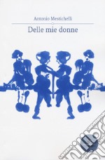 Delle mie donne libro