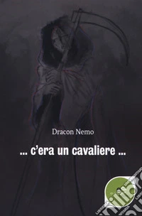 C'era un cavaliere... libro