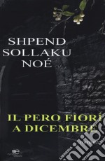 Il pero fiorì a dicembre