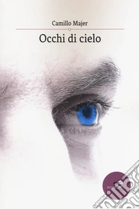 Occhi di cielo libro