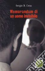 Memorandum di un uomo invisibile