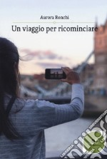 Un viaggio per ricominciare