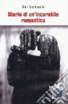 Diario di un'incurabile romantica libro