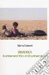 Innafrica. Ho attraversato l'Africa e lei ha attraversato me libro