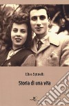 Storia di una vita libro