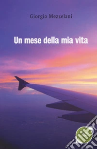 Un mese della mia vita libro