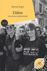 L'altro. Una storia mediorientale libro