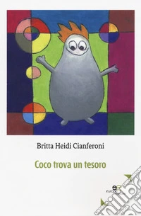 Coco trova un tesoro. Ediz. a colori libro