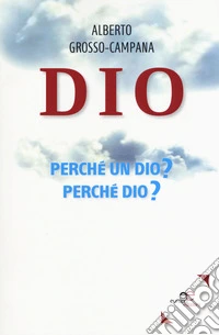 Dio. Perché un dio? Perché dio?