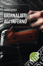 Giornalisti all'inferno libro