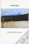 La valle delle anime libro di Scanu Danilo