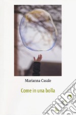 Come in una bolla libro