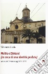 Melito e dintorni (in cerca di una identità perduta). Articoli da provincia oggi 2006-2009 libro