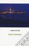 Giochi del destino libro