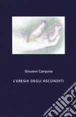 L'eresia degli asconditi libro