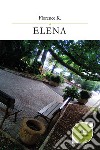 Elena libro di Florence K.