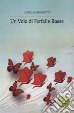 Un volo di farfalle rosse libro