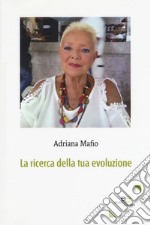 La ricerca della tua evoluzione libro