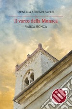 Il varco della monaca libro