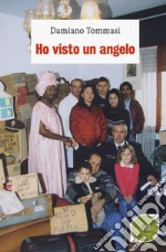 Ho visto un angelo