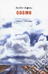 Cosmo. Riflessioni-Astrologia libro di Ongania Aurelio
