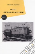 L'attesa. Autobiografia di un amore