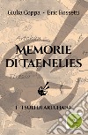 I soli di Artchana. Memorie di Taenelies. Vol. 1 libro