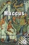 Maccus. Suggestioni da un paesaggio nel mosaico dei Sette Savi libro