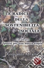 Le radici della sostenibilità sociale