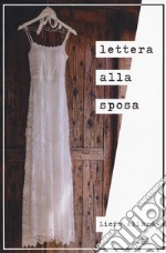 Lettera alla sposa