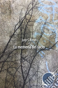 La memoria del tacto libro