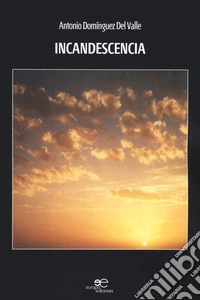 Incandescencia libro