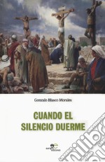 Cuando el silencio duerme libro