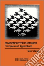 Semiconductor photonics. Principles and applications