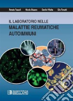 Il laboratorio nelle malattie reumatiche autoimmuni