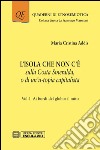 L'isola che non c'è sulla Costa Smeralda o di un'u-topia capitalista. Vol. 1: Ai bordi del globo: il mito libro