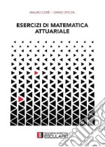 Esercizi di matematica attuariale libro