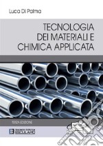 Tecnologia dei materiali e chimica applicata libro