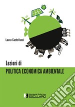 Lezioni di politica economica ambientale libro