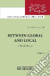 Between global and local. Cultural changes libro di Petroccia Sara