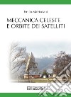 Meccanica celeste e orbite dei satelliti libro di Matricciani Emilio
